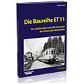Die Baureihe ET 11 – Bestellnr. 6069