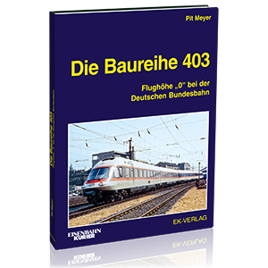 Die Baureihe 403 – Bestellnr. 6028