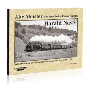 Alte Meis­ter der Eisenbahn-Photographie: Harald Navé – Bestellnummer 6215