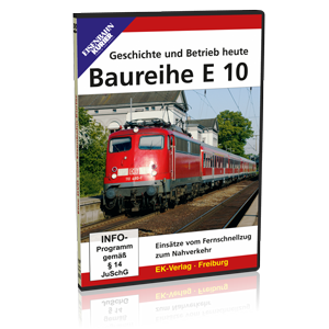 Baureihe E 10 – Geschichte und Betrieb heute – Bestellnummer 8415
