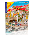 Modellbahn-Kurier Special 22 – Miniatur Wunderland (9) – Schwerpunkt Italien